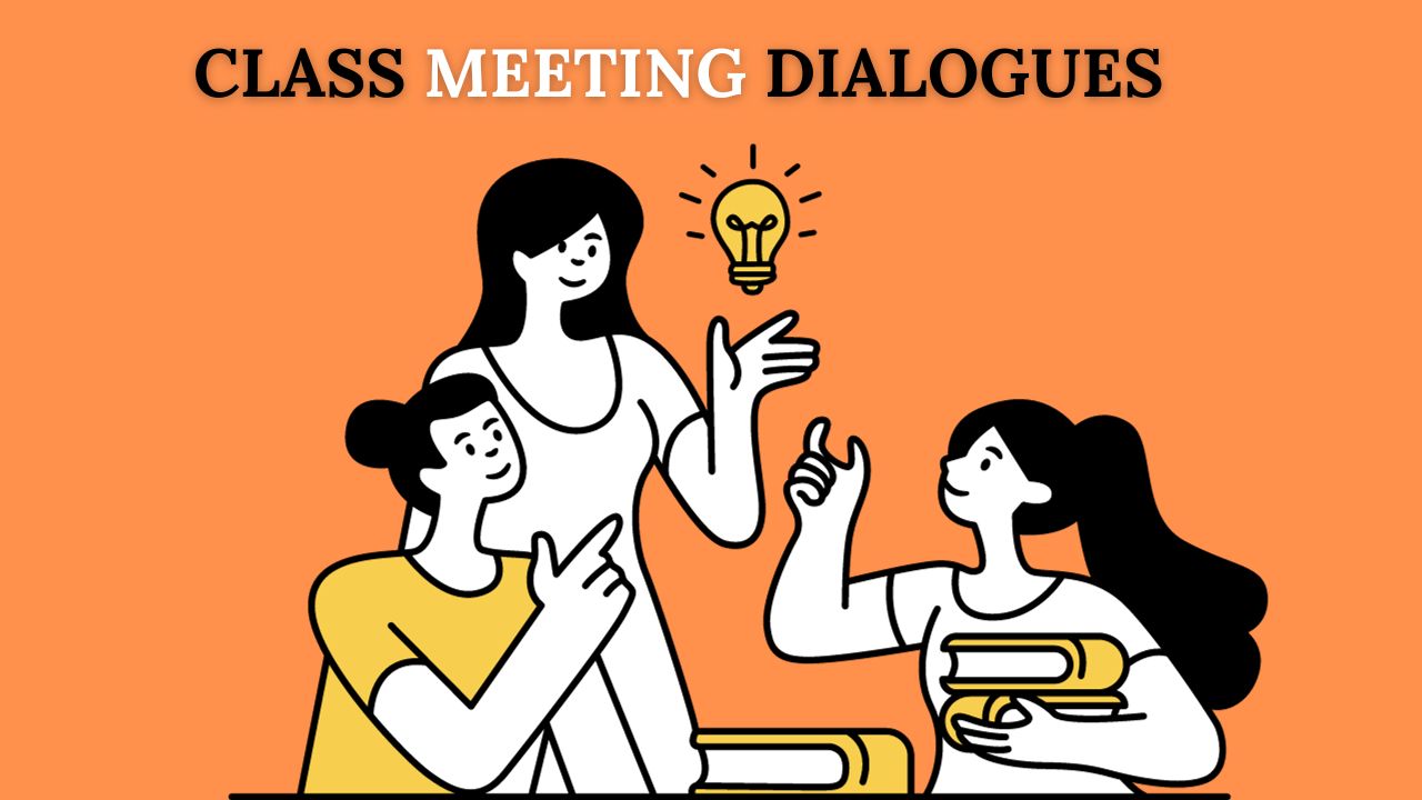 Class Meeting: Dialogues for Everyday Conversations