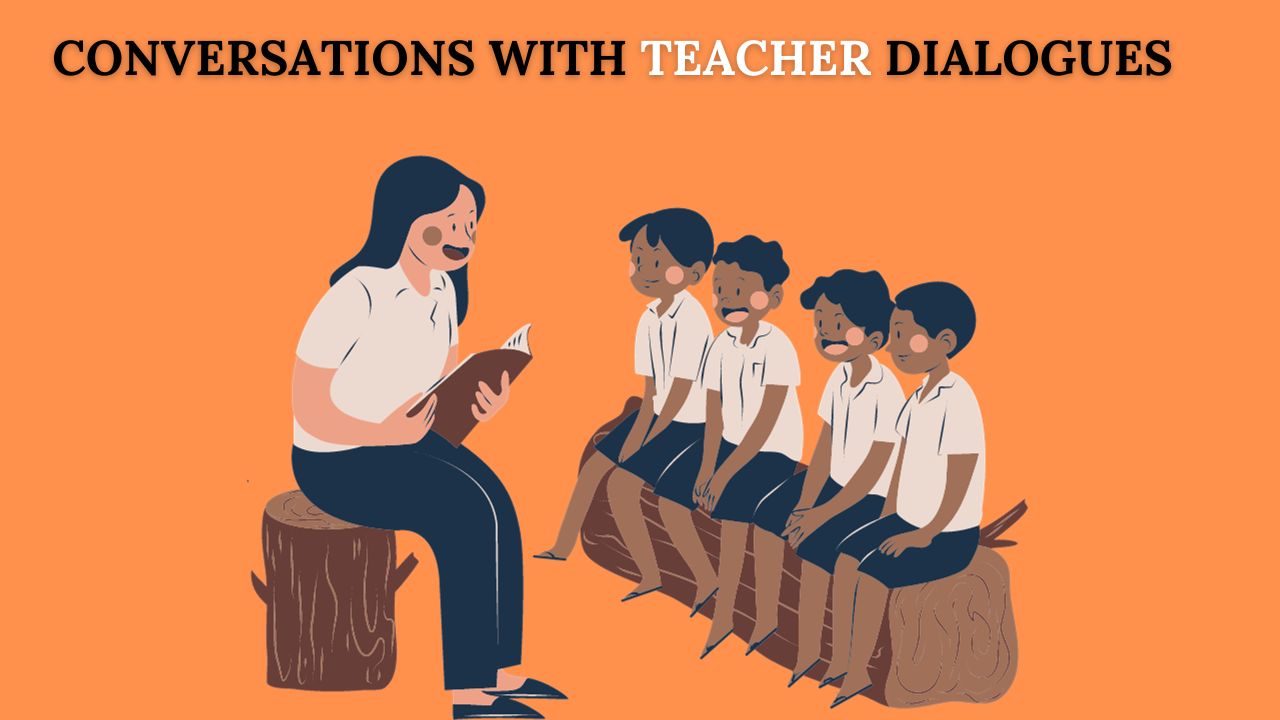 Learn Conversations with Teacher Dialogues
