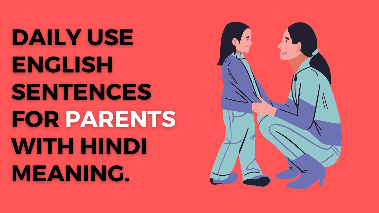Daily use English Sentences for Parents
