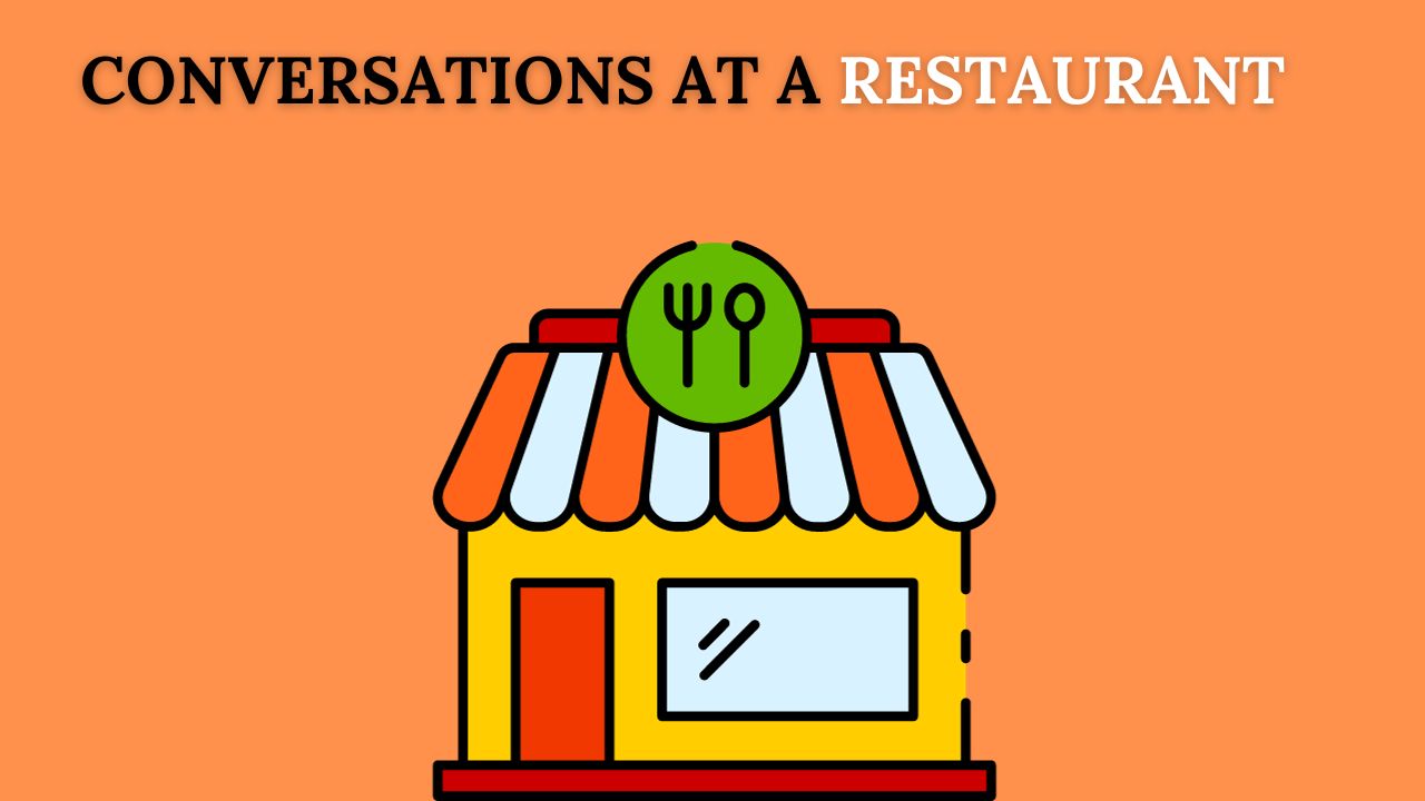 Common Dialogues: Everyday Conversations at a Restaurant