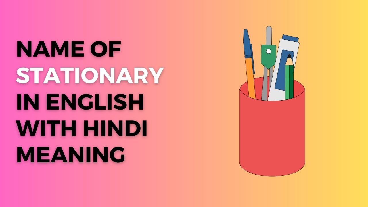 stationery items name in Hindi and English