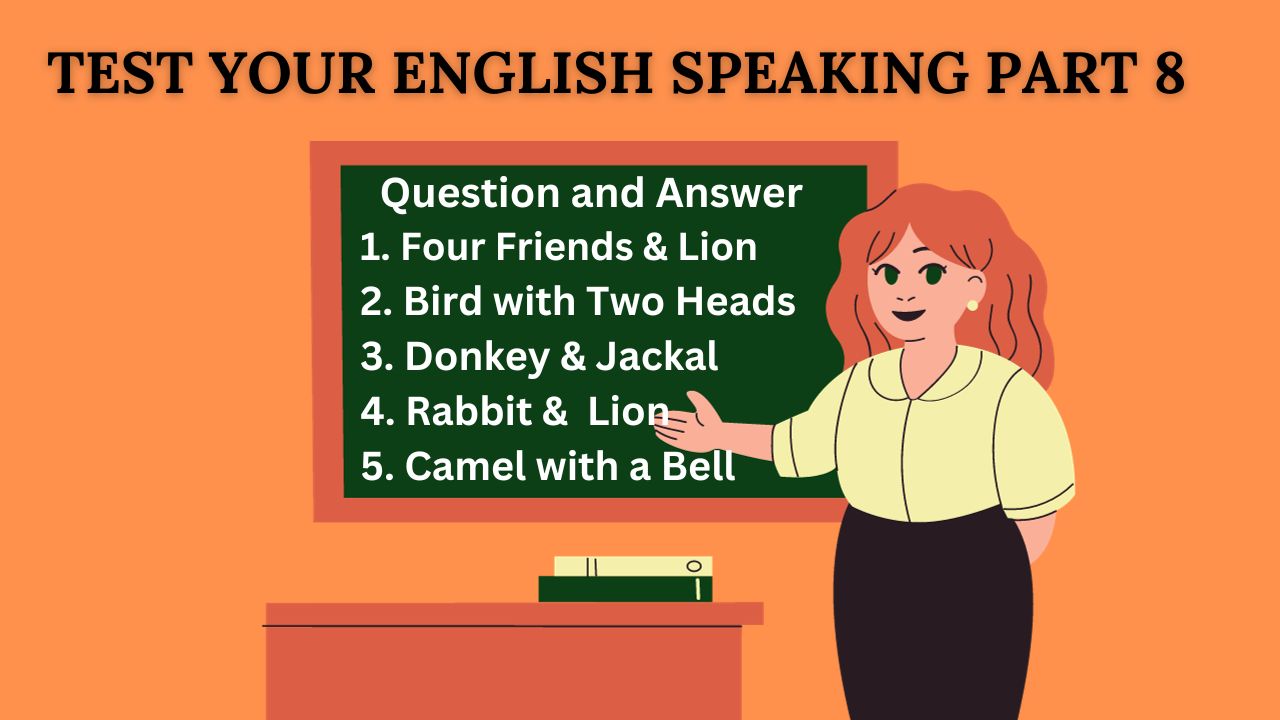 Test your English Speaking Part Eight
