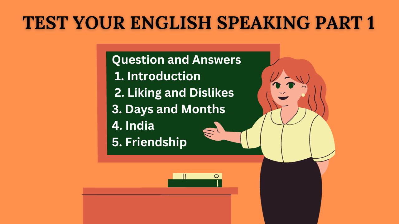 Test your English Speaking Part One