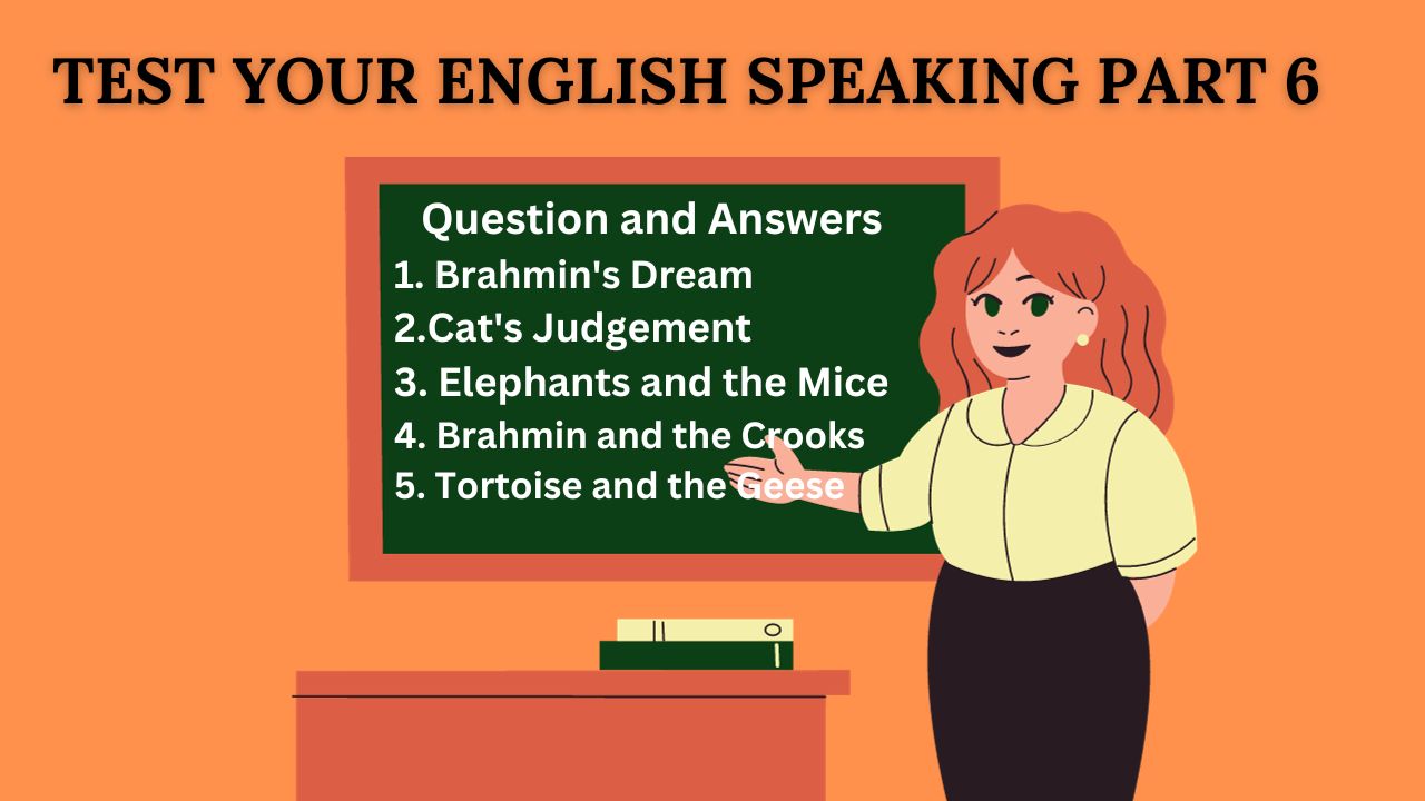 Test your English Speaking Part Six