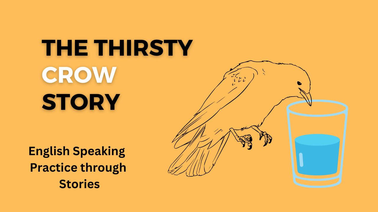The Thirsty Crow Story in Hindi and English